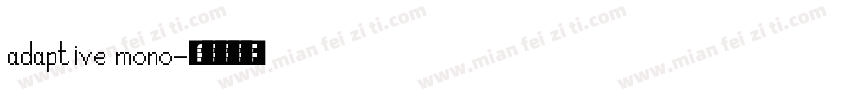 adaptive mono字体转换